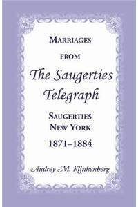 Marriages from the Saugerties Telegraph, Saugerties, New York, 1871-1884
