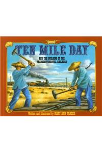 Ten Mile Day