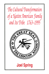 Cultural Transformation of A Native American Family and Its Tribe 1763-1995