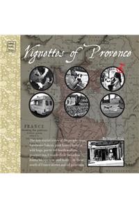 Vignettes of Provence: Visual Travel Essays