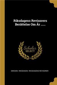 Riksdagens Revisorers Berättelse Om År ......