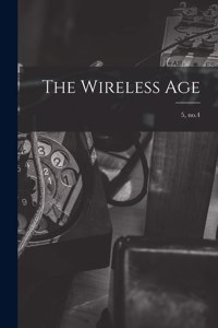 Wireless Age; 5, no.4