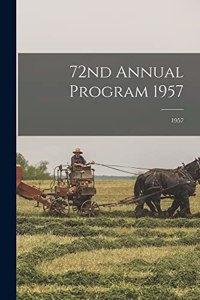 72nd Annual Program 1957; 1957