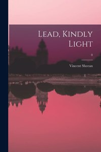 Lead, Kindly Light; 0