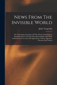 News From The Invisible World