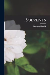 Solvents