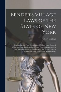 Bender's Village Laws of the State of New York