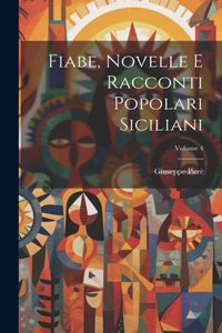 Fiabe, Novelle E Racconti Popolari Siciliani; Volume 4