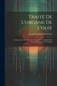 Traité De L'organe De L'ouie