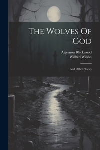 Wolves Of God