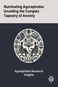 Illuminating Agoraphobia