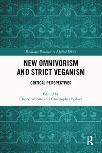 New Omnivorism and Strict Veganism
