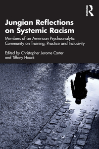 Jungian Reflections on Systemic Racism