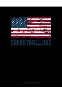 Basketball Dad American Flag