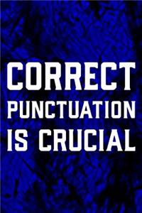 Correct Punctuation Is Crucial