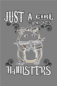 Just A Girl Who Loves Hamsters