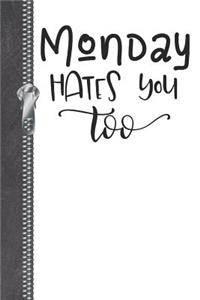 Monday Hate You Too