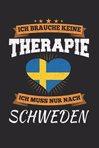 Ich Brauche Keine Therapie Ich Muss Nur Nach Schweden