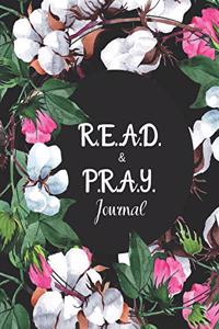 R.E.A.D. and P.R.A.Y. Journal