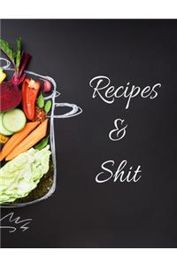 Recipes And Shit