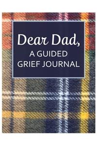 Dear Dad, A Guided Grief Journal