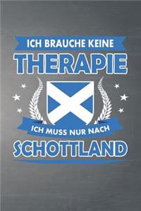 Ich brauche keine Therapie ich muss nur nach Schottland