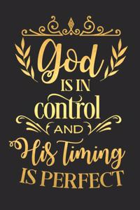 God Is in Control and His Timing Is Perfect