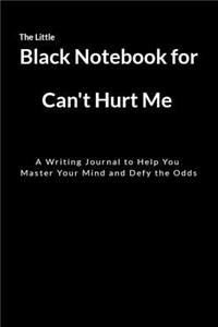 The Little Black Notebook for Can't Hurt Me