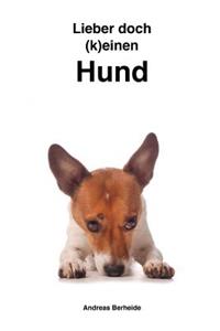 Lieber Doch Keinen Hund