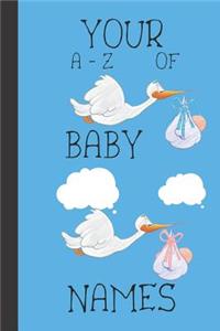 Your a - Z of Baby Names