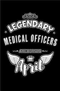 Legendary Medical Officers Are Born in April