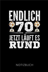 Endlich 70 Jetzt Läuft Es Rund Notizbuch