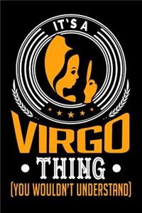 It's A Virgo Thing (You Wouldn't Understand)