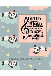 Family Is The Music Some High Notes Some Low Notes But Always A Beautiful Song