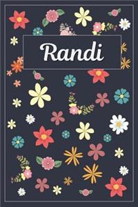 Randi: Lined Writing Notebook with Personalized Name 120 Pages 6x9 Flowers