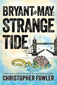 Bryant & May: Strange Tide