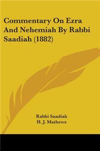 Commentary On Ezra And Nehemiah By Rabbi Saadiah (1882)