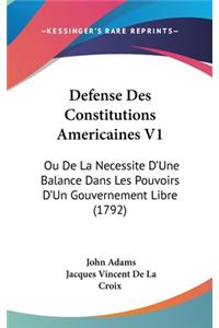 Defense Des Constitutions Americaines V1