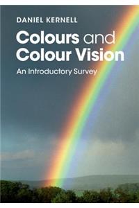 Colours and Colour Vision