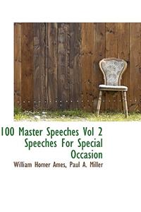 100 Master Speeches Vol 2 Speeches for Special Occasion