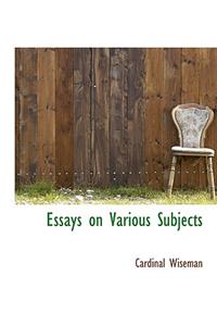 Essays on Various Subjects