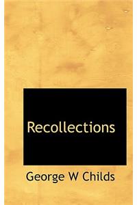 Recollections