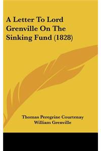 A Letter to Lord Grenville on the Sinking Fund (1828)