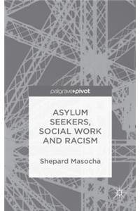 Asylum Seekers, Social Work and Racism