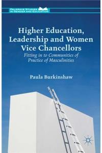 Higher Education, Leadership and Women Vice Chancellors