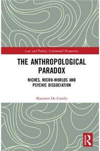 Anthropological Paradox