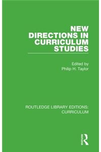 New Directions in Curriculum Studies