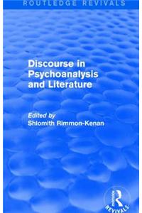 Discourse in Psychoanalysis and Literature (Routledge Revivals)