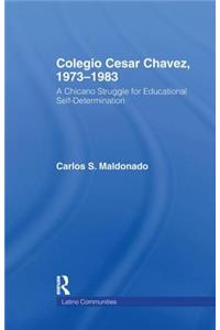 Colegio Cesar Chavez, 1973-1983