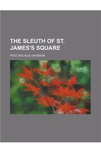 The Sleuth of St. James's Square
